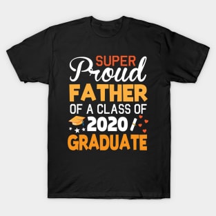 Super Proud Father Of A Class Of 2020 Graduate Senior Last Day Of School Fighting Coronavirus 2020 T-Shirt